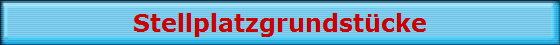 Stellplatzgrundst�cke